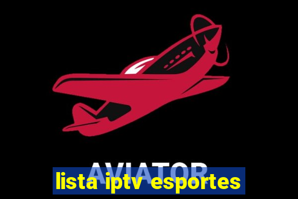 lista iptv esportes